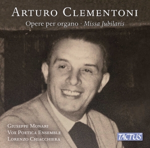 Arturo Clementoni - Organ Works & Missa Jubilaris in the group CD / Upcoming releases / Classical at Bengans Skivbutik AB (5626597)