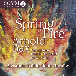 Arnold Bax - Spring Fire - Complete Music For Ce in the group CD / Klassiskt at Bengans Skivbutik AB (5626600)