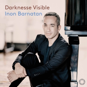 Inon Barnatan - Darknesse Visible in the group CD / Upcoming releases / Classical at Bengans Skivbutik AB (5626602)