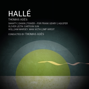 Hallé Thomas Adès - Ades, Marsey & Leith: Orchestral Wo in the group CD / Upcoming releases / Classical at Bengans Skivbutik AB (5626620)