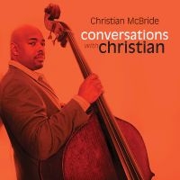 Mcbride Christian - Conversations With Christian in the group CD / Jazz at Bengans Skivbutik AB (5626677)