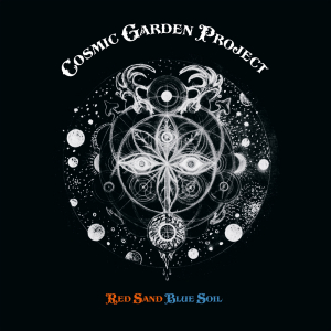 Cosmic Garden Project - Red Sand Blue Soil in the group VINYL / Pop-Rock at Bengans Skivbutik AB (5626890)