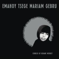 Emahoy Tsege Mariam Gebru - Church Of Kidane Mehret (Ltd Clear in the group VINYL / Bestsellers at Bengans Skivbutik AB (5627203)