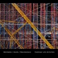 Westberg / Udupa / Mazurkiewicz - Everyday Life Activities in the group CD / New releases / Jazz at Bengans Skivbutik AB (5627228)