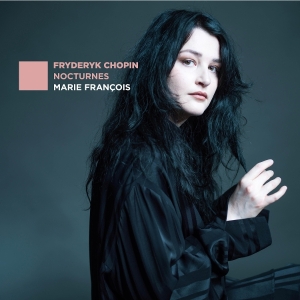 Marie François - Chopin Nocturnes in the group OUR PICKS / Friday Releases / 2025-09-05 at Bengans Skivbutik AB (5627361)