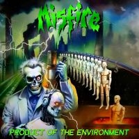 Misfire - Product Of The Environment in the group VINYL / Upcoming releases / Hårdrock at Bengans Skivbutik AB (5627562)