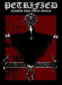 Petrified: Under The Full Moon - Petrified: Under The Full Moon in the group OUR PICKS / Friday Releases / 2025-05-30 at Bengans Skivbutik AB (5627709)