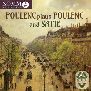 Francis Poulenc - Poulenc Plays Poulenc And Satie in the group CD / Upcoming releases / Classical at Bengans Skivbutik AB (5627773)
