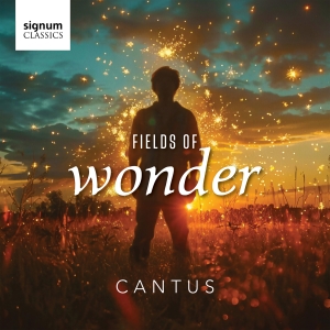 Cantus - Fields Of Wonder in the group CD / Upcoming releases / Classical at Bengans Skivbutik AB (5627777)