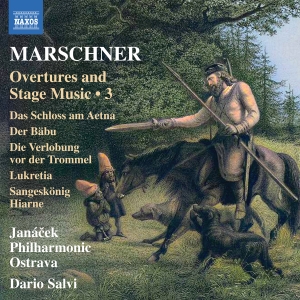 Marschner H A - Overtures And Stage Music, Vol. 3 in the group CD / Upcoming releases / Classical at Bengans Skivbutik AB (5627804)