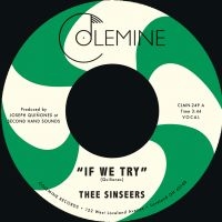 Thee Sinseers - If We Try / Give It Up You Fool (Li in the group VINYL / Upcoming releases / RnB-Soul at Bengans Skivbutik AB (5627821)