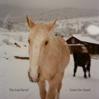 Last Revel The - Gone For Good in the group CD / Upcoming releases / Country at Bengans Skivbutik AB (5627835)