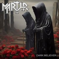 Martyr - Dark Believer in the group CD / Upcoming releases / Hårdrock at Bengans Skivbutik AB (5627880)