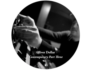 Oliver Dollar - Oliver Dollar Presents Contemporary Part Three in the group OUR PICKS / Frontpage - Vinyl New & Forthcoming at Bengans Skivbutik AB (5627896)