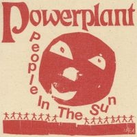 Powerplant - People In The Sun in the group CD / Upcoming releases / Pop-Rock at Bengans Skivbutik AB (5627988)