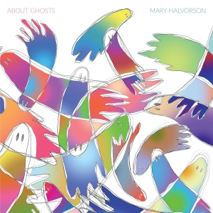 Mary Halvorson - About Ghosts in the group CD / Upcoming releases / Jazz at Bengans Skivbutik AB (5628124)