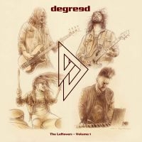 Degreed - The Leftovers - Volume 1 in the group CD / Upcoming releases / Hårdrock at Bengans Skivbutik AB (5628199)