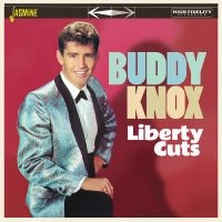 Buddy Knox - Liberty Cuts in the group CD / New releases / Pop-Rock at Bengans Skivbutik AB (5628246)