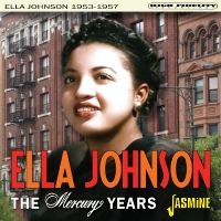 Ella Johnson - The Mercury Years, 1953-1957 in the group CD / New releases / Blues at Bengans Skivbutik AB (5628252)