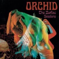 Orchid - Zodiac Sessions The in the group CD / Upcoming releases / Hårdrock at Bengans Skivbutik AB (5628272)