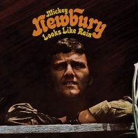 Newbury Mickey - Looks Like Rain in the group CD / Upcoming releases / Country at Bengans Skivbutik AB (5628278)
