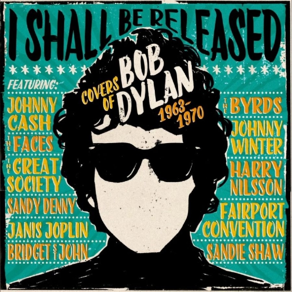 Various Artists - I Shall Be Released - Covers Of Bob in the group CD / Bestsellers at Bengans Skivbutik AB (5628403)