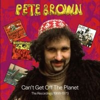 Pete Brown - Can't Get Off The Planet - The Reco in the group CD / Upcoming releases / Pop-Rock at Bengans Skivbutik AB (5628405)