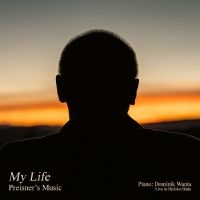 Zbigniew Preisner Dominik Wania - My Life - Preisner's Music in the group VINYL / New releases / Jazz at Bengans Skivbutik AB (5628437)
