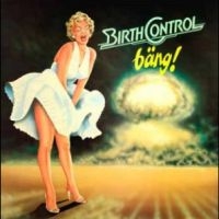 Birth Control - Bäng in the group CD / New releases / Pop-Rock at Bengans Skivbutik AB (5628499)