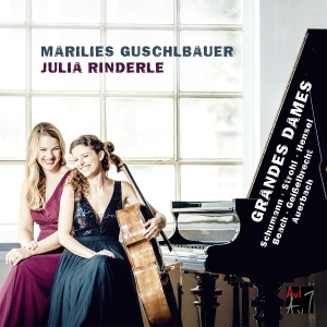 Marilies Guschlbauer & Julia Rinderle - Grandes Dames in the group CD / Klassiskt at Bengans Skivbutik AB (5628756)