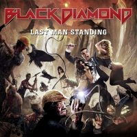 Black Diamond - Last Man Standing in the group CD / Upcoming releases / Hårdrock at Bengans Skivbutik AB (5628837)