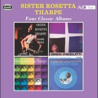 Sister Rosetta Tharpe - Four Classic Albums in the group CD / Upcoming releases / Pop-Rock at Bengans Skivbutik AB (5628853)
