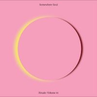 Various Artists - Somewhere Soul: Rituals Vol 1 in the group VINYL / Upcoming releases / Pop-Rock at Bengans Skivbutik AB (5628861)