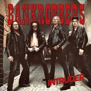 Glorious Bankrobbers - Intruder in the group CD / Upcoming releases / Hårdrock at Bengans Skivbutik AB (5628871)