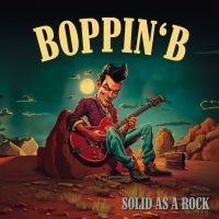 Boppin' B - Solid As A Rock in the group VINYL / Upcoming releases / Pop-Rock at Bengans Skivbutik AB (5628963)