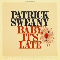 Sweany Patrick - Baby, It's Late in the group VINYL / Upcoming releases / Pop-Rock at Bengans Skivbutik AB (5629007)