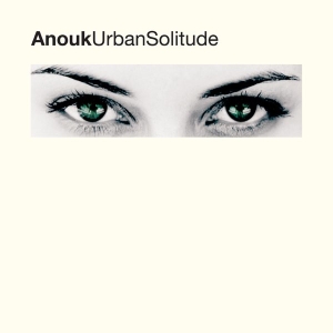 Anouk - Urban Solitude in the group OUR PICKS / Friday Releases / 2025-07-11 at Bengans Skivbutik AB (5629107)