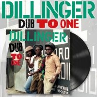 Dillinger - Dub To One (Vinyl Lp) in the group VINYL / Upcoming releases / Reggae at Bengans Skivbutik AB (5629124)