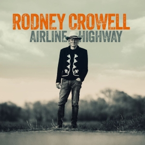 Crowell Rodney - Airline Highway in the group OUR PICKS / Friday Releases / 2025-08-29 at Bengans Skivbutik AB (5629182)