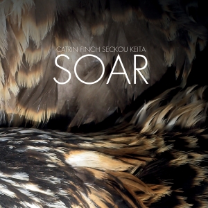 Catrin Finch & Seckou Keita - Soar in the group CD / World Music at Bengans Skivbutik AB (5629213)