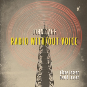 John Cage - Radio With/Out Voice in the group CD / Upcoming releases / Classical at Bengans Skivbutik AB (5629217)