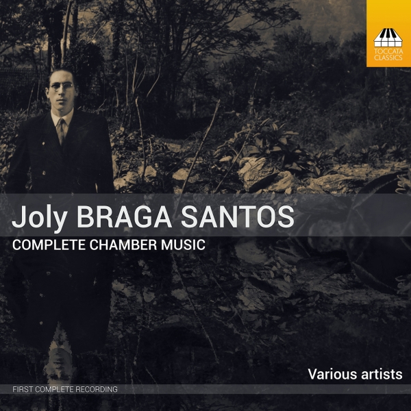 Joly Braga Santos - Complete Chamber Music, Vol. 1-3 in the group OUR PICKS / Friday Releases / 2025-08-01 at Bengans Skivbutik AB (5629229)