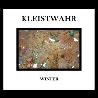 Kleistwahr - Winter/Music For Zeitgeist Fighters in the group CD / Upcoming releases / Pop-Rock at Bengans Skivbutik AB (5629250)