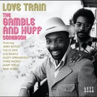Various Artists - Love Train - The Gamble And Huff So in the group CD / Upcoming releases / Pop-Rock at Bengans Skivbutik AB (5629416)
