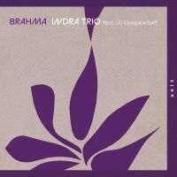 Indra Trio - Brahma in the group CD / Upcoming releases / Jazz at Bengans Skivbutik AB (5629427)