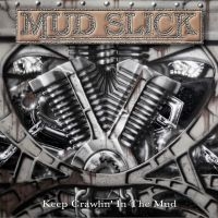 Mud Slick - Keep Crawlin In The Mud in the group CD / Upcoming releases / Pop-Rock at Bengans Skivbutik AB (5629433)