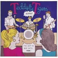 Teddy & The Tigers - Boppin' in the group CD / Upcoming releases / Pop-Rock at Bengans Skivbutik AB (5629461)