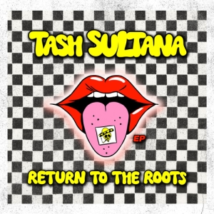 Sultana Tash - Return To The Roots in the group OUR PICKS / Bengans Staff Picks / New Music - MK at Bengans Skivbutik AB (5629503)