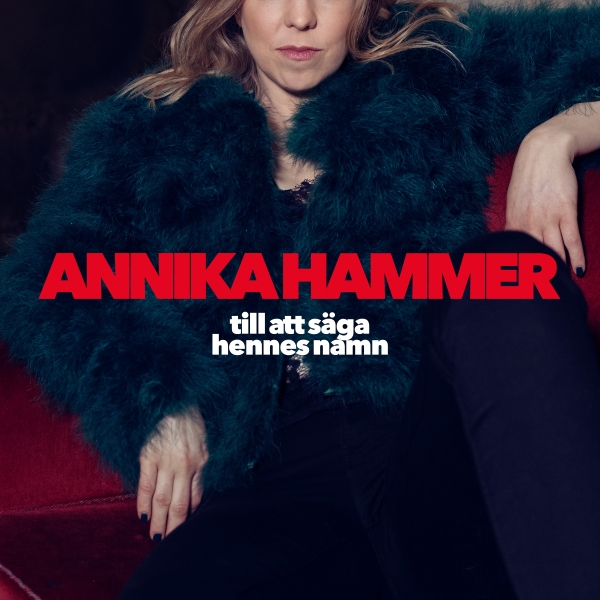 Annika Hammer - Till Att Säga Hennes Namn in the group VINYL / World Music at Bengans Skivbutik AB (5629523)