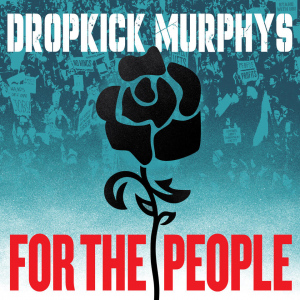 Dropkick Murphys - For The People in the group CD / Upcoming releases / Punk at Bengans Skivbutik AB (5629525)